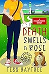 Death Smells a Rose: A Penelope Standing Mystery (The Penelope Standing Mysteries Book 3)