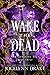 Wake the Dead (Godstone Sag...