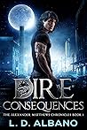Dire Consequences by L.D. Albano