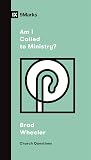 Am I Called to Mi...