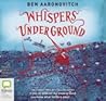 Whispers Under Ground by Ben Aaronovitch