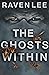 The Ghosts Within: A Spine-...