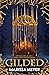 Gilded (Gilded, #1)