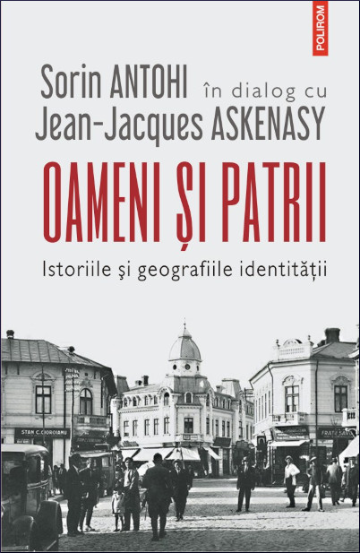 Oameni şi patrii: istoriile și geografiile identității