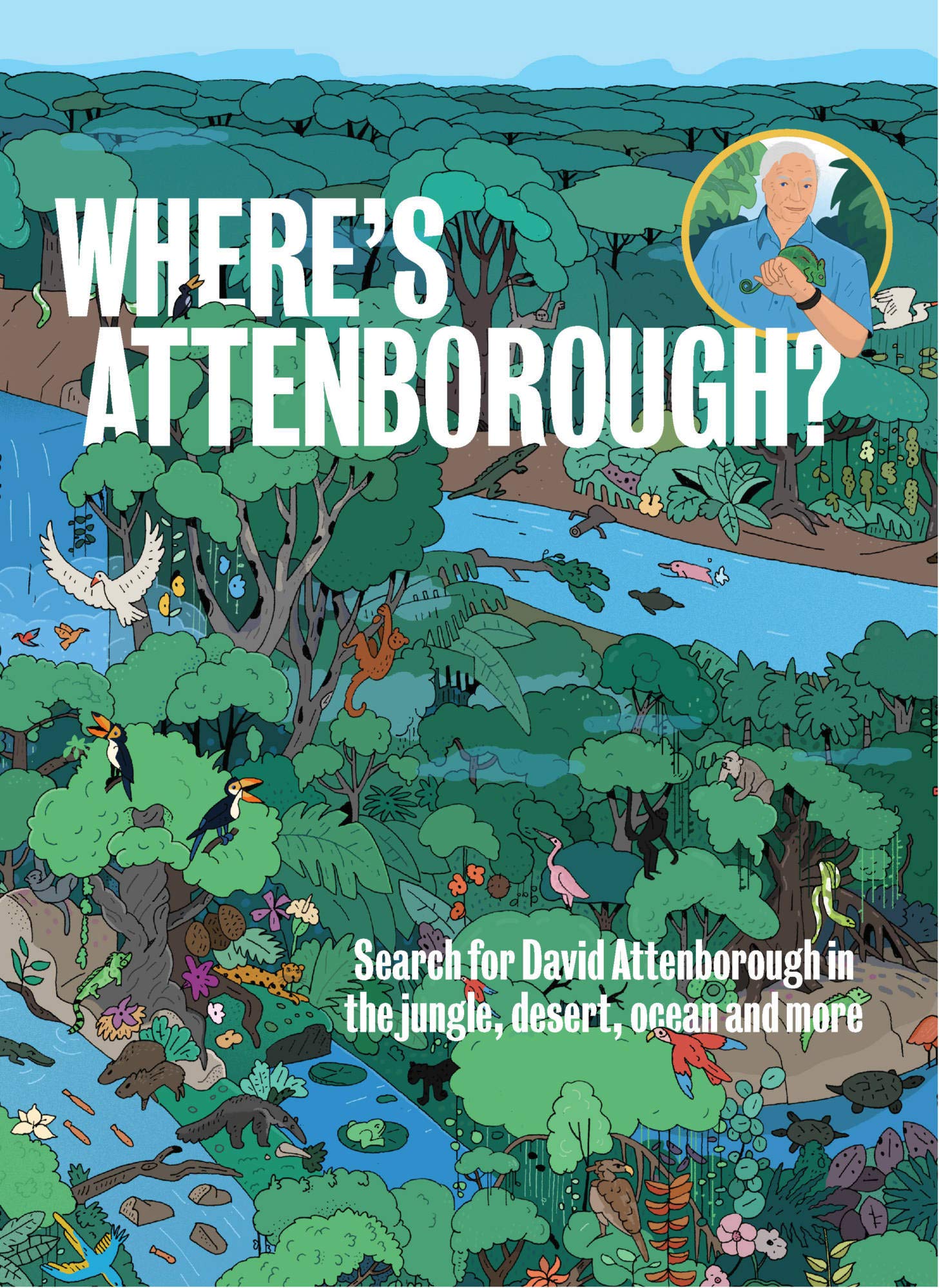 Where’s Attenborough?: Search for David Attenborough in the Jungle, Desert, Ocean, and More (Hardcover)