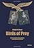 Birds of Prey: Hitler’s Luftwaffe, Ordinary Soldiers, and the Holocaust in Poland