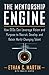 The Mentorship Engine: How CEOs Can Leverage Vision and Purpose to Recruit, Develop, and Retain World-Changing Talent