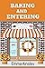 Baking and Entering (Raised...