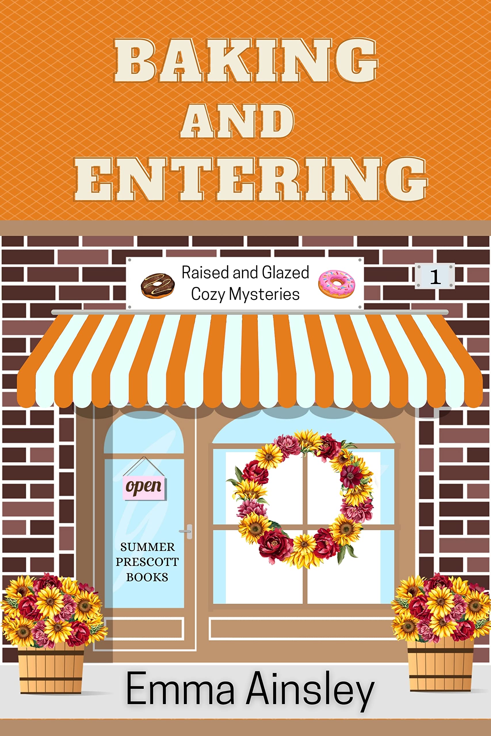 Baking and Entering (Raised and Glazed Cozy Mysteries, #1)