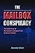 The Mailbox Conspiracy by Alexander Silvert