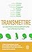 Transmettre: Ce que nous no...