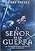 El Señor de la Guerra (Celtic Tetralogy, #4)