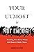 Your Utmost Is Not Enough: ...