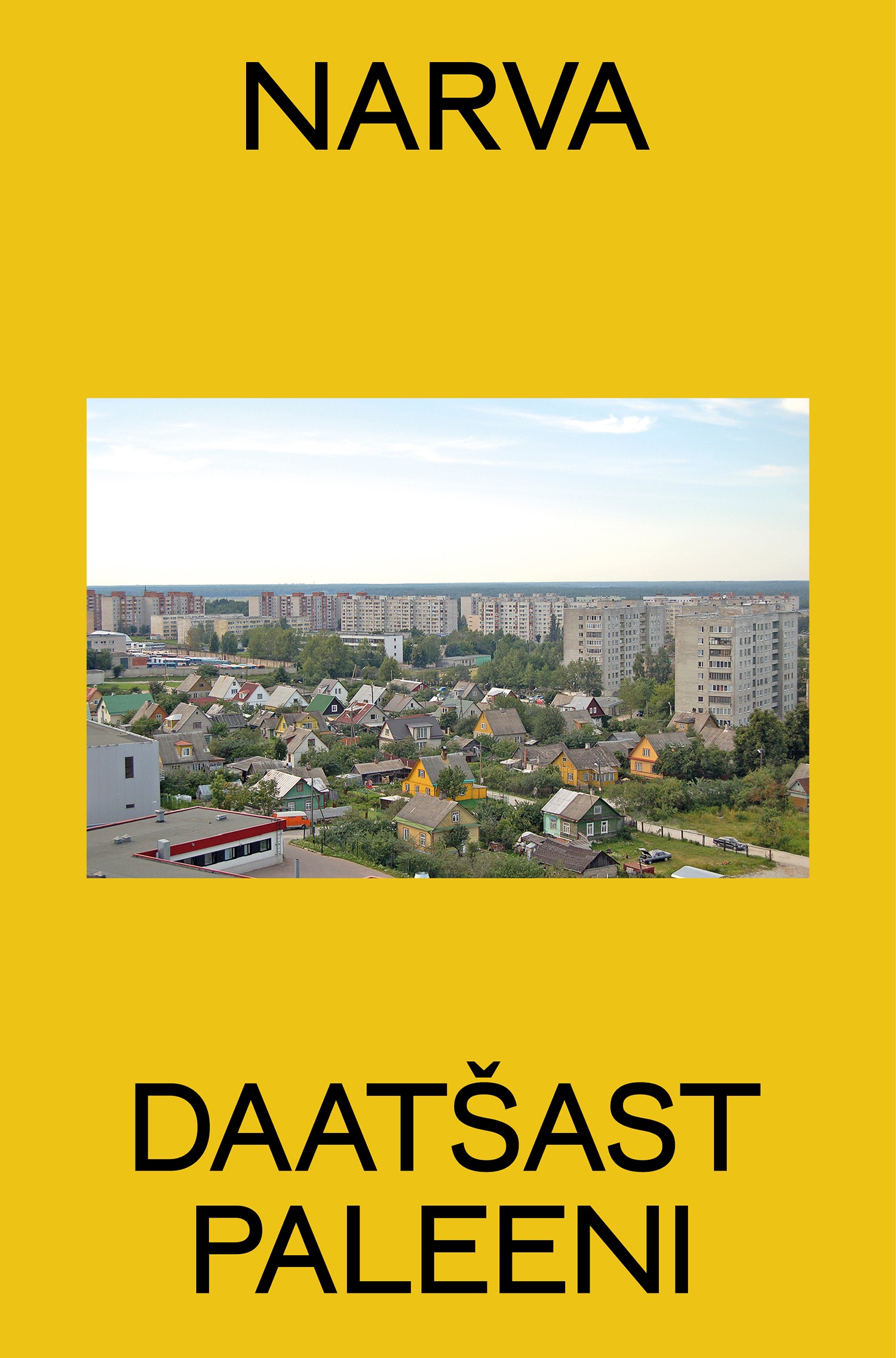 Narva. Daatšast paleeni