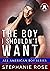 The Boy I Shouldn't Want (All American Boy)