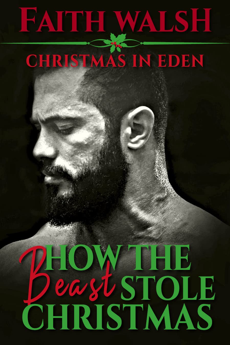 How the Beast Stole Christmas (Christmas in Eden, #1)
