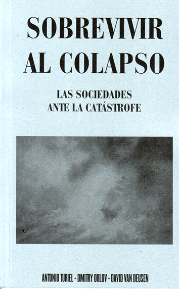 Sobrevivir al Colapso: Las sociedades ante la catástrofe