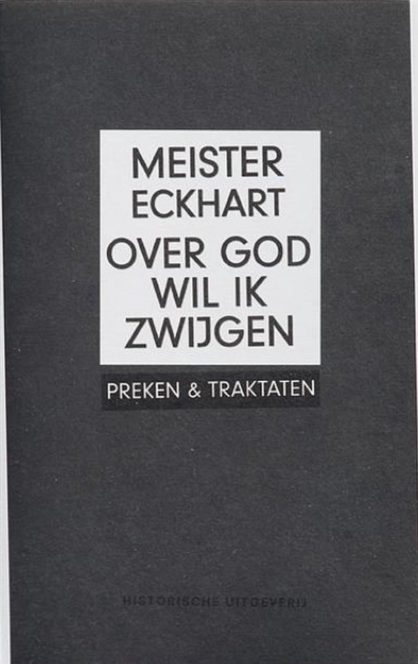 Over God wil ik zwijgen. Preken & traktaten