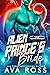 Alien Prince's Bride (Fated...