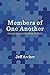 Members of One Another: How...