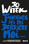 J'entends des pas derrière moi by Jo Witek