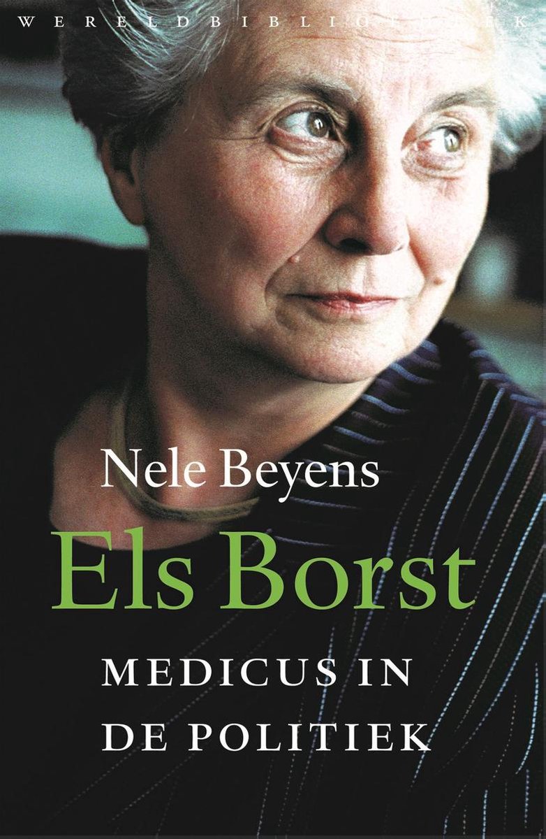 Els Borst, Een medicus in de politiek (Paperback)