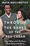 Through the Banks of the Red Cedar by Maya Washington