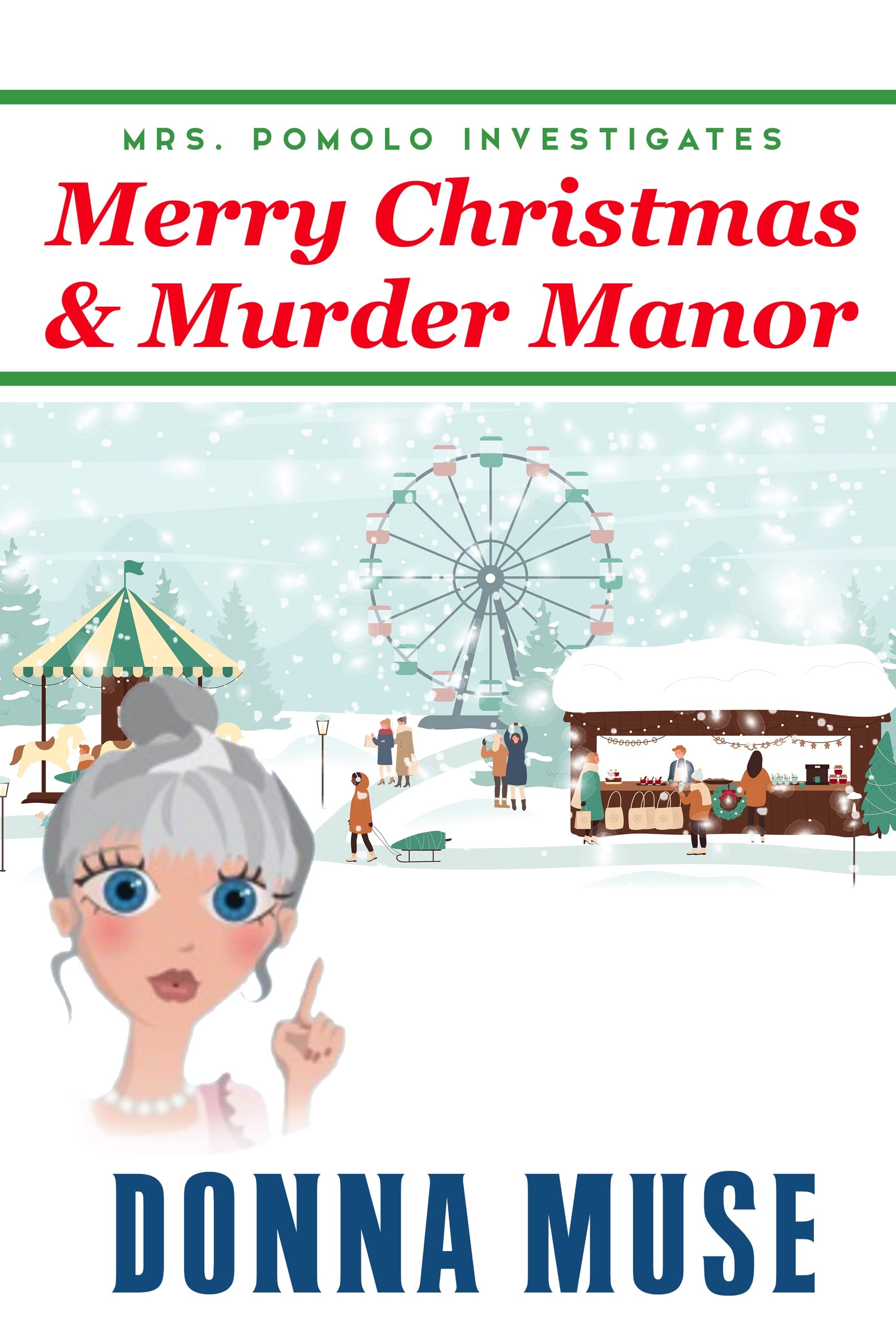 Merry Christmas & Murder Manor (Mrs. Pomolo Investigates, #23)