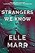 Strangers We Know