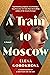 A Train to Moscow
