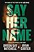 Say Her Name