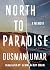 North to Paradise: A Memoir