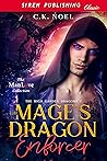 The Mage’s Dragon Enforcer by C.K. Noel