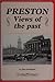Preston Views of the Past by John Garlington