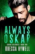 Always Oskar (Sinful Delights, #1)