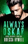 Always Oskar (Sinful Delights, #1)