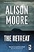 The Retreat by Alison Moore