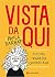 Vista da qui. Piccole tragedie quotidiane