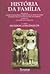 História da Família, Vol. I - Mundos Longínquos, Mundos Antigos