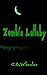 Zombie Lullaby by C.E. Wheeler