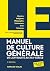 LE manuel de culture générale by Jean-François Braunstein LE manuel de culture générale by Jean-François Braunstein