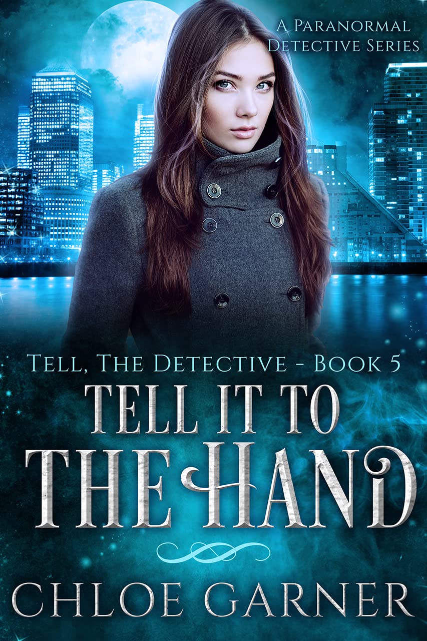Tell It to the Hand (Tell, the Detective, #5)