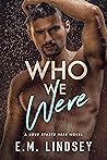 Book cover for Who We Were (Love Starts Here #3)
