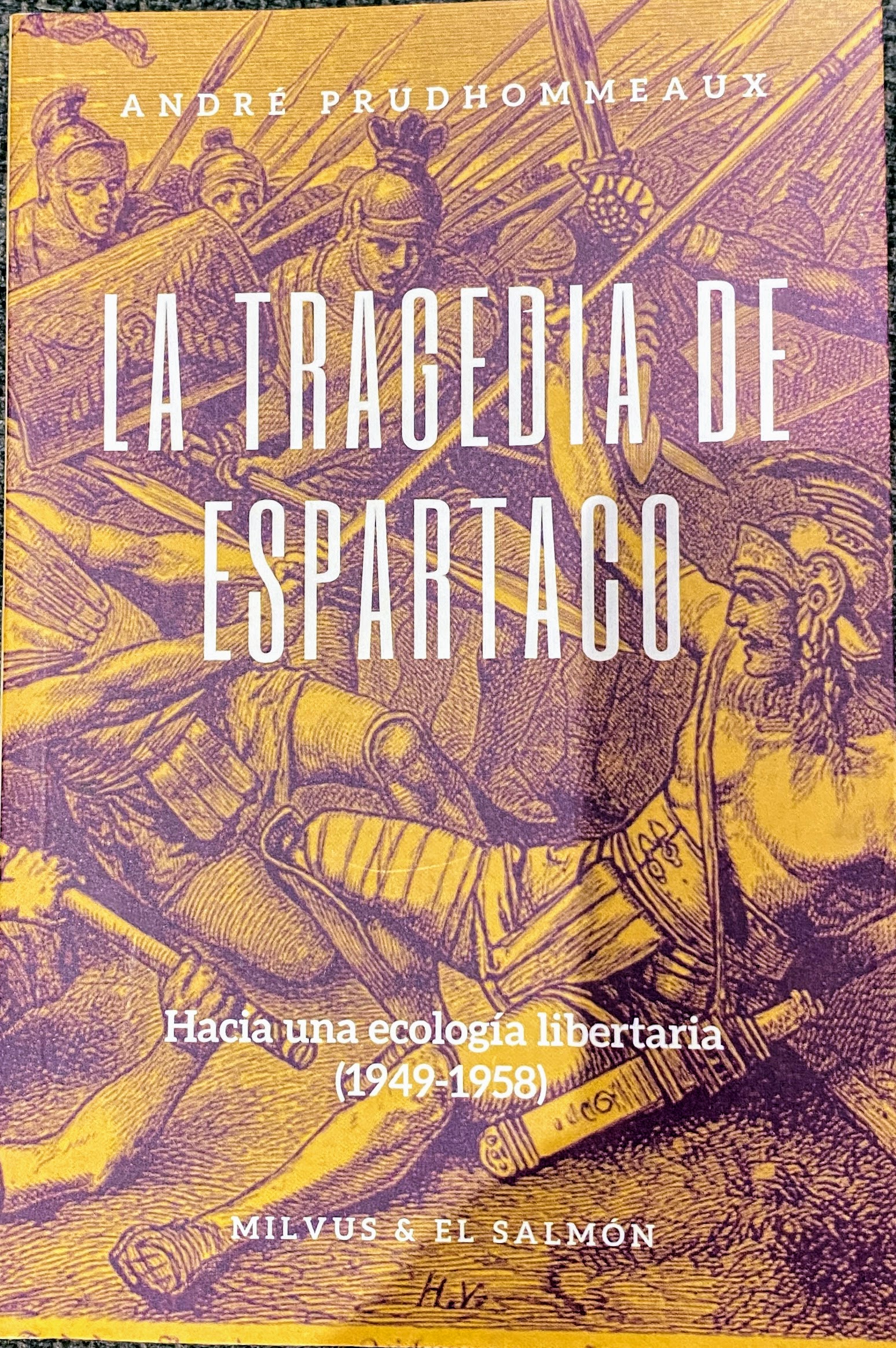 La tragedia de Espartaco: Hacia una ecología libertaria (1949-1958)