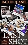 Last Shot: an Asia Pierce novella (Asia Pierce Books)