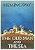 The Old Man and the Sea by Ernest Hemingway