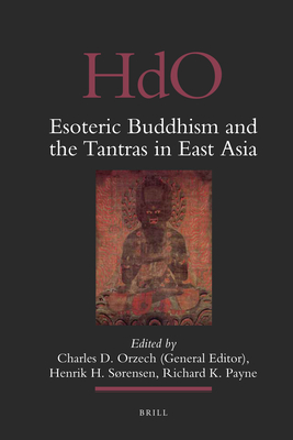 Esoteric Buddhism and the Tantras in East Asia (Kindle Edition)