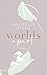 Worlds Apart (Worlds, #2)