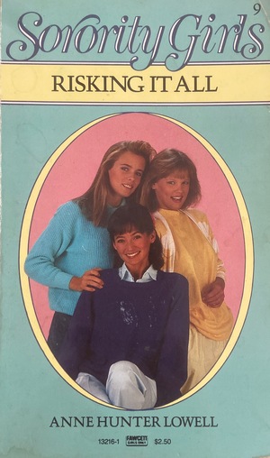 Risking It All (Sorority Girls, #9)