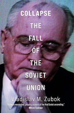 Collapse: The Fall of the Soviet Union